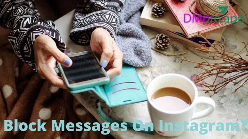 How To Block Messages On Instagram